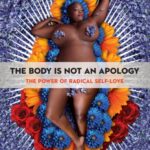 Book cover of The Body Is Not an Apology has a purple background. The author, Sonya Renee Taylor, lays on a bed of flowers. She is nude but covered with flowers.